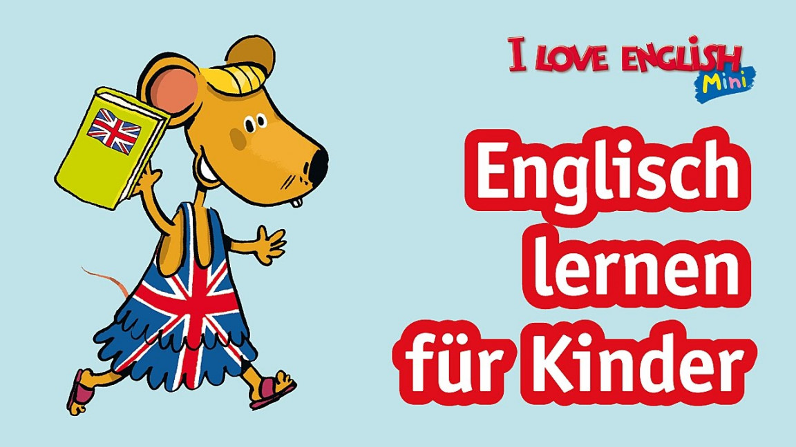 Englisch lernen für Kinder mit Spaß!