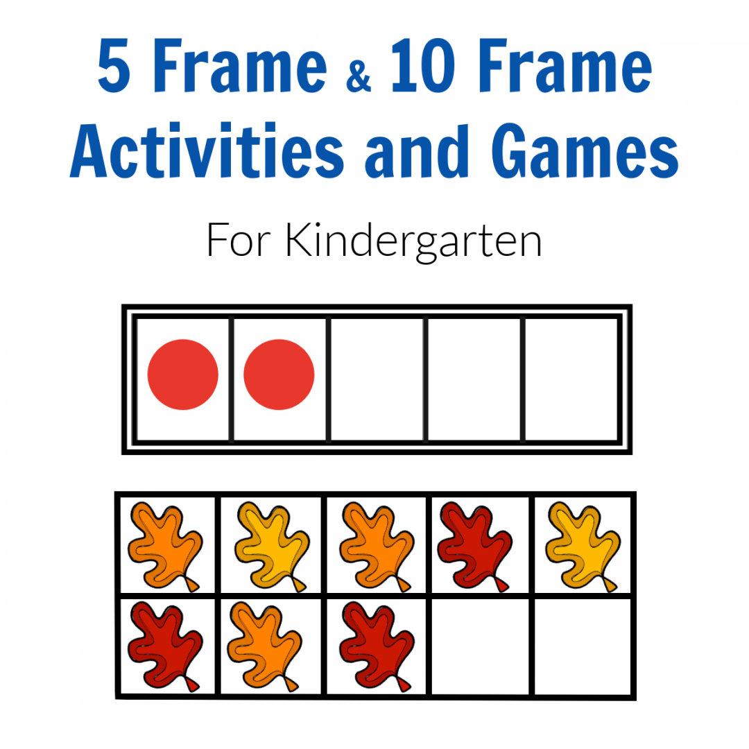 Five and Ten Frame Activities for Kindergarten - The Activity Mom