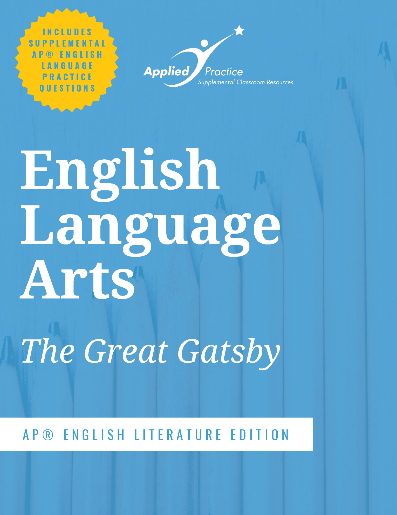 Great Gatsby, The: AP® English Literature Edition