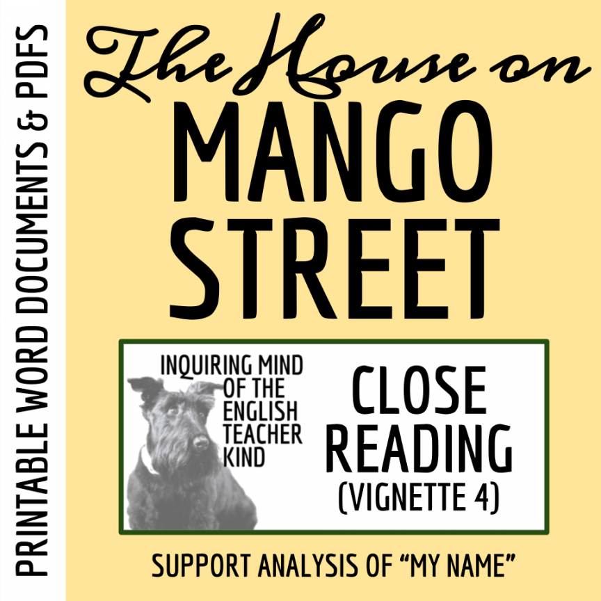 House on Mango Street Close Reading: My Name  Made By Teachers