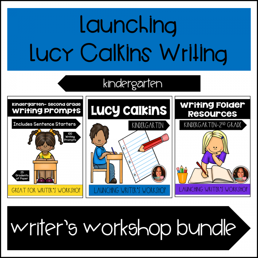 Launching Lucy Calkins Writing Bundle- Kindergarten