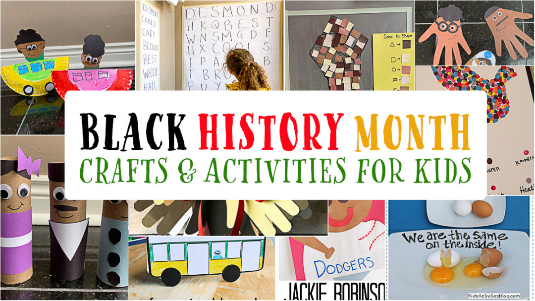 + of the Best Black History Month Activities & Crafts for Kids