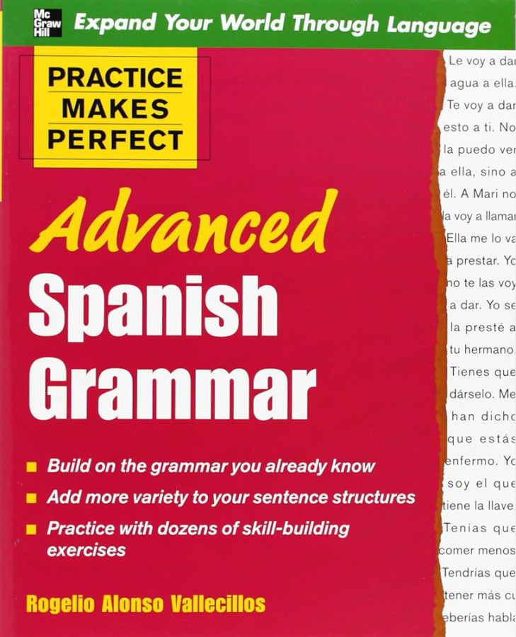 Practice Makes Perfect: Advanced Spanish Grammar: All You Need To