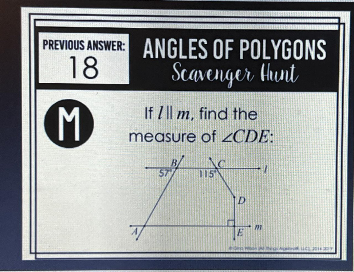 PREVIOUS ANSWER:  M ANGLES OF POLYGONS Scavenger Hunt If Ill m