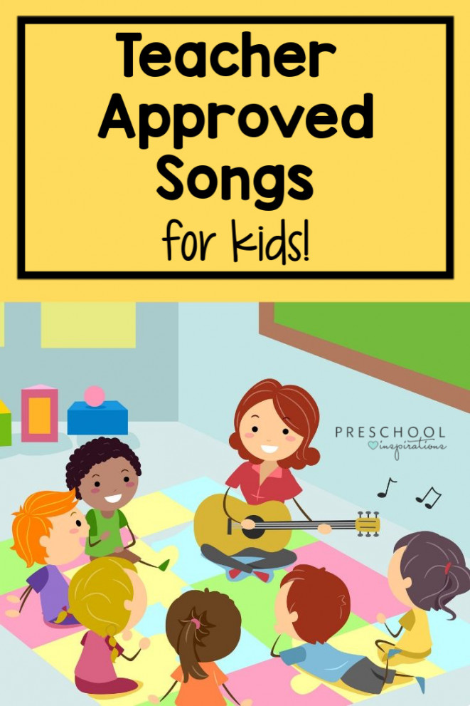 Songs for Kids that are Teacher Approved - Preschool Inspirations