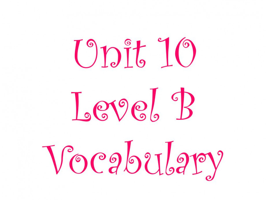 Unit  Level B Vocabulary - ppt download