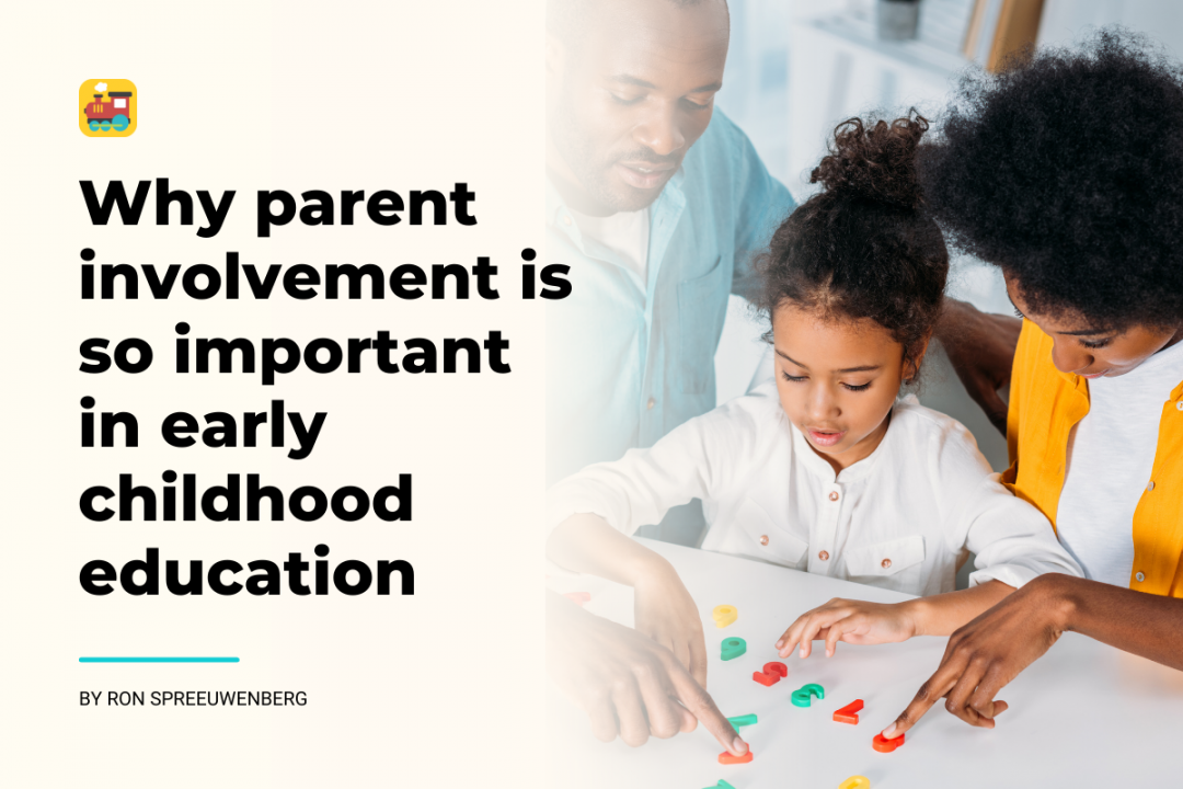 Why parent involvement is so important in early childhood education