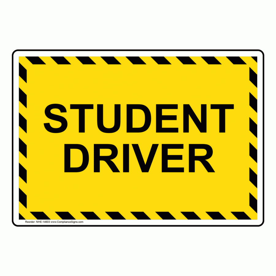 Yellow Transportation Sign: Student Driver -  Sizes