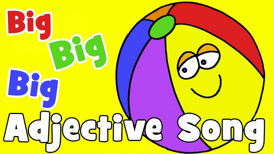 Big, Big, Big  Adjectives Song for Kids