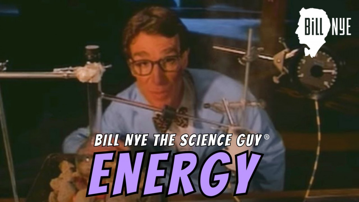 Bill Nye The Science Guy on Energy