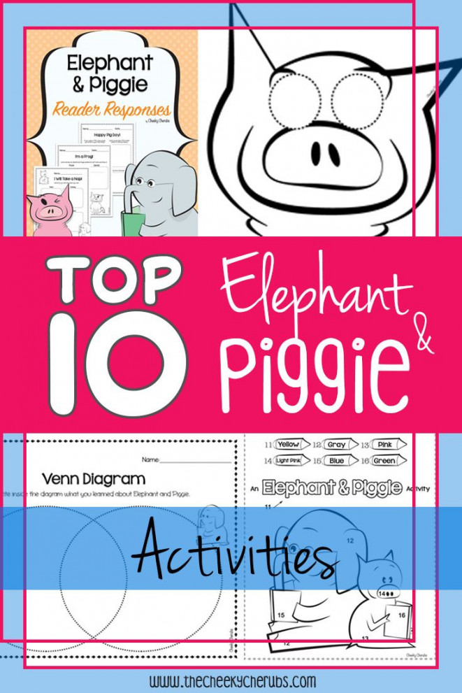 FREE Elephant & Piggie Activities - The CheekyCherubs  Mo