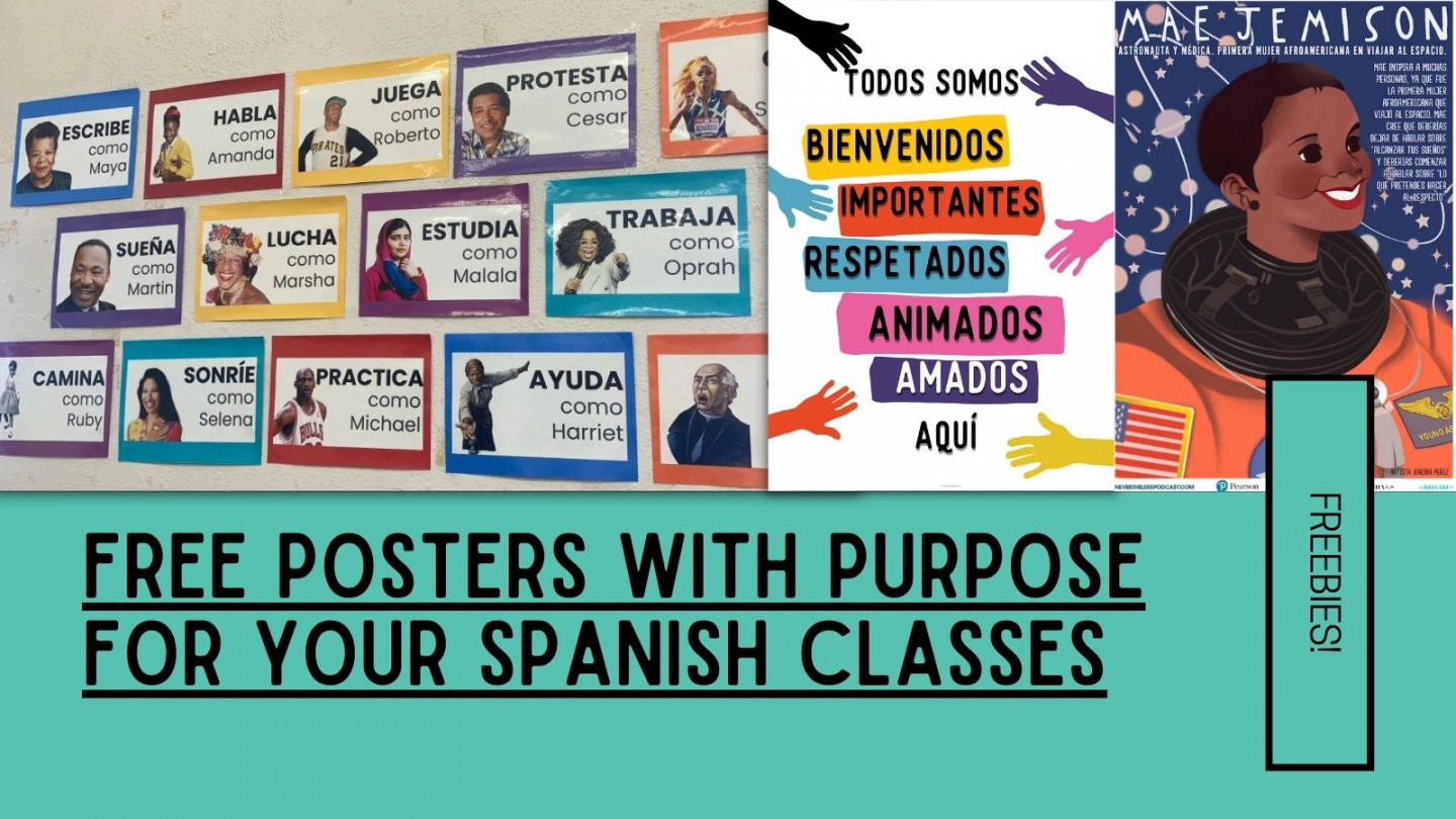 Free Posters with Purpose for Your Spanish Classes! - Profesora