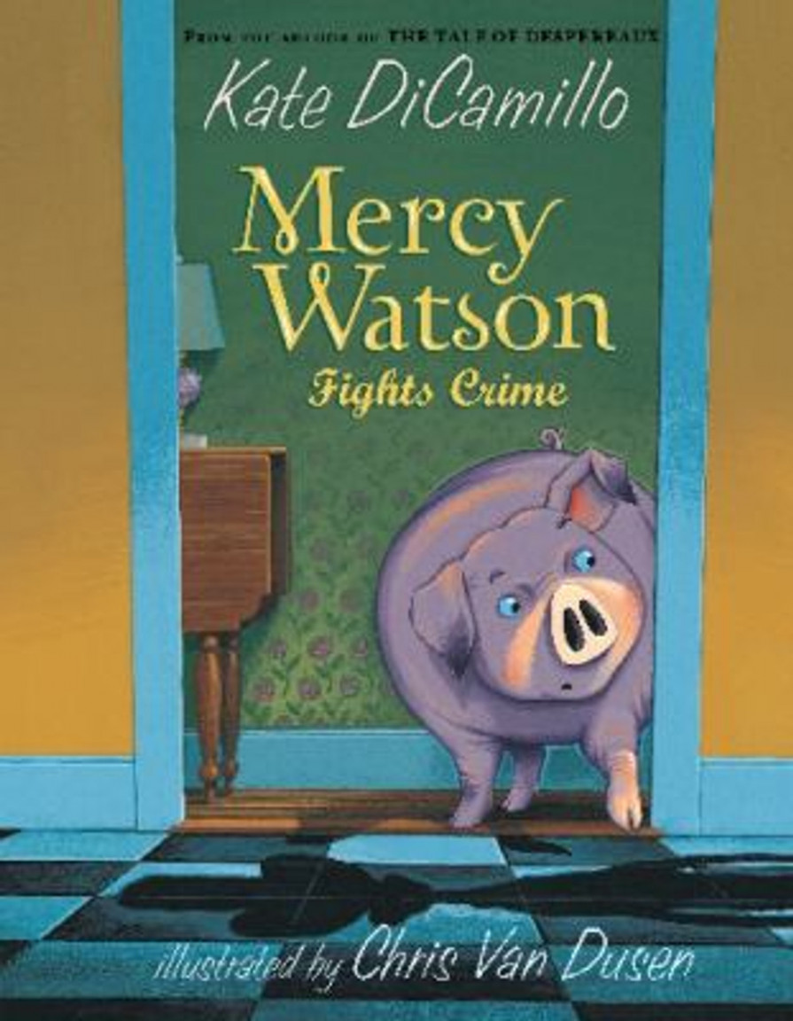 Mercy Watson Fights Crime [Paperback] - BookPal