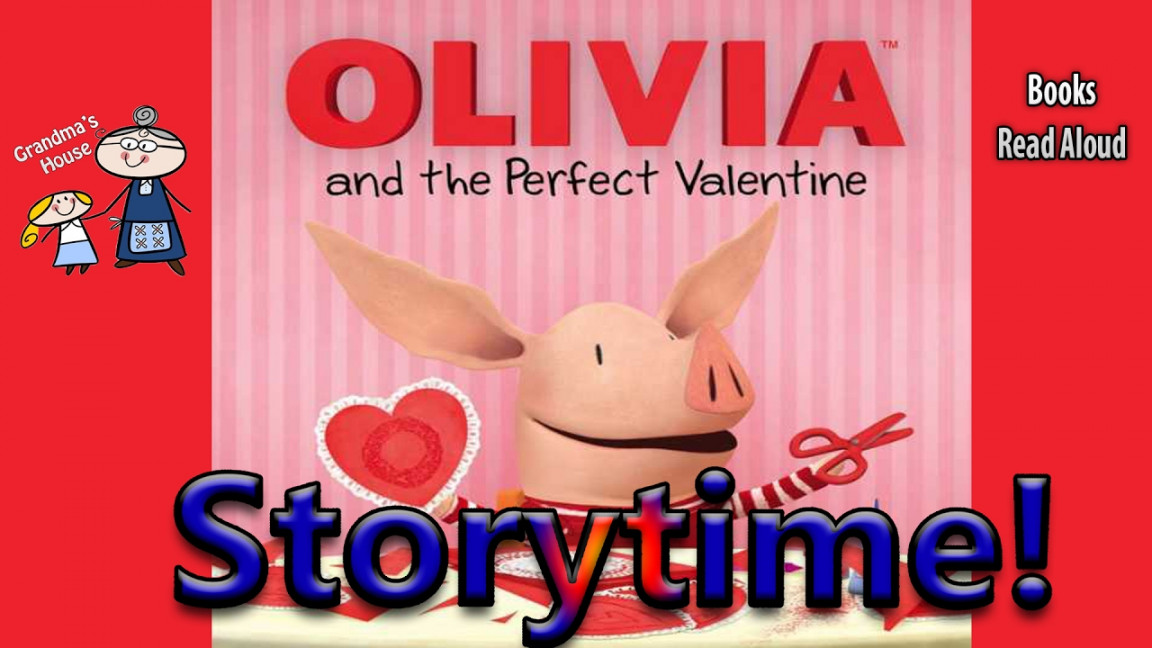 OLIVIA AND THE PERFECT VALENTINE Read Aloud ~ Valentine